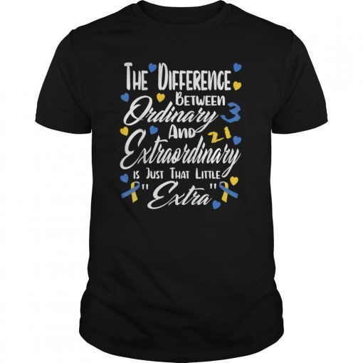 World Down Syndrome Day Shirt Trisomy 21 Extraordinary Gift