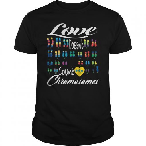 World Down Syndrome Day Shirt Trisomy 21 Love Support Gift