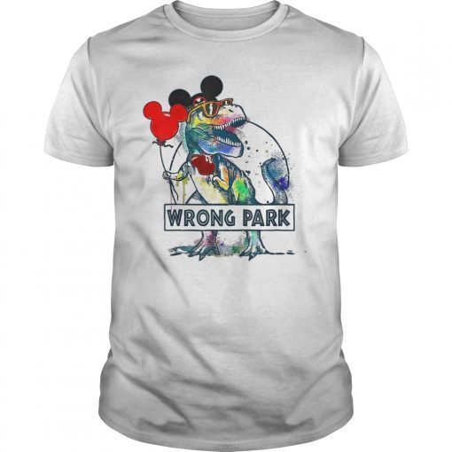 Wrong T-rex funny gift for men woment Parks Shirt