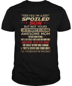 Yes I'm a spoiled Son of a May Mom T-shirt