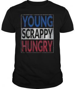 Young Scrappy and Hungry Shirt Retro Design Gift