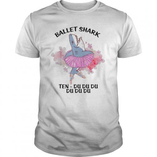 ballet shark T-shirt shark funny batllet gift