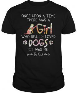once upon a time there was a girl who really loved tshirt