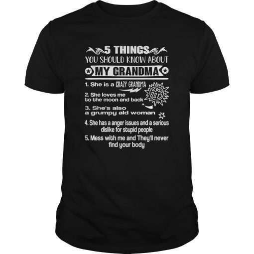 5 Thing You Should Know About My Grandma Shirt