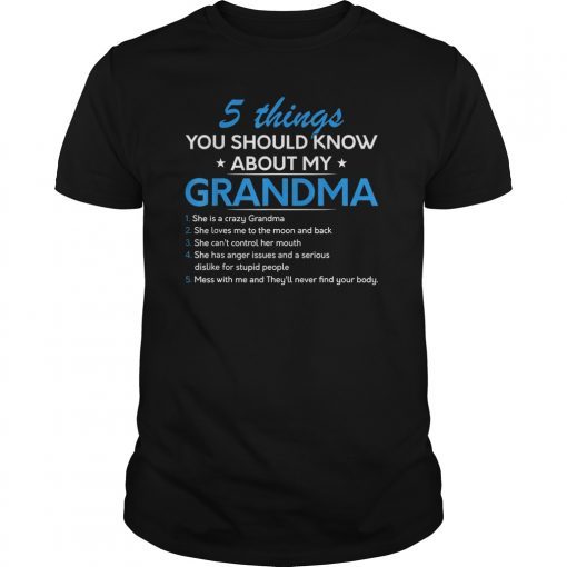 5 Things You Should Know About My Grandma T-Shirt V3