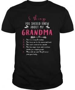 5 Things You Should Know About My Grandma T-Shirt V3 Gift