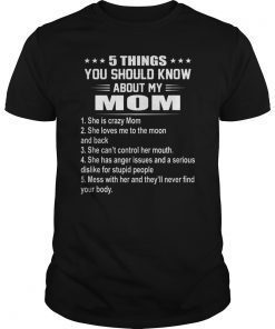 5 Things You Should Know About My Mom Shirts