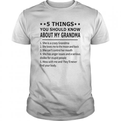 5 things you should know about my grandma T-shirt