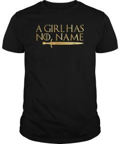 A Girl has No Name shirt Nice Gold Edition Shirt