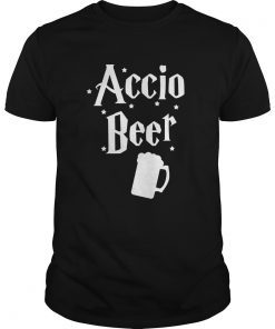 Accio Beer Shirt St. Patricks Day Movie Lover Drinking Gift Shirt