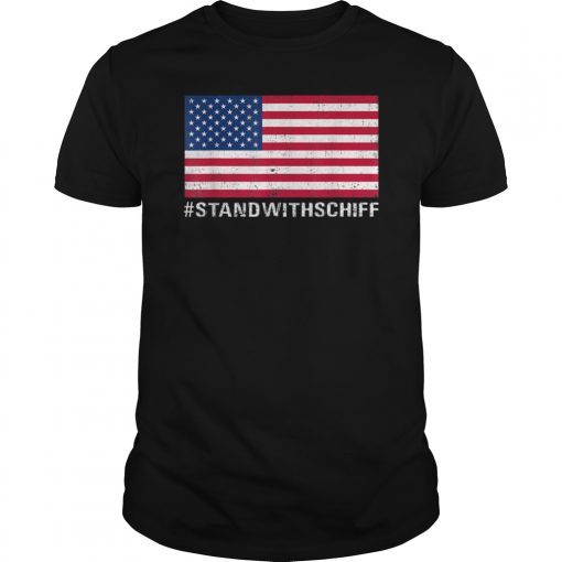 American Flag I Stand With Schiff T-Shirt #StandWithSchiff