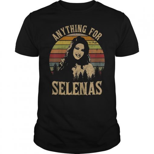 Anything For Selenas T-Shirt