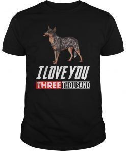 Australian Cattle Dog Lovers T-Shirt I Love You 3000 Tee
