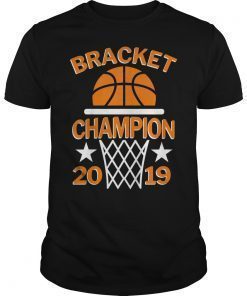 Basketball Bracket Champion College Tournament Shirt Gift