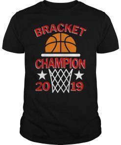 Basketball Bracket Champion College Tournament T-Shirt Gift