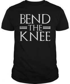 Bend The Knee 2019 T-Shirt