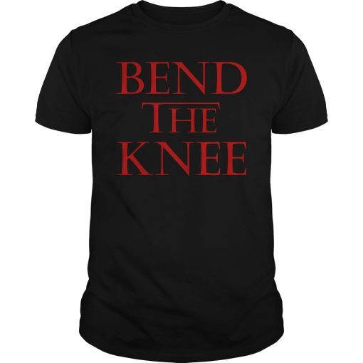 Bend The Knee To The Mother Dragon Shirt