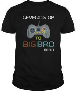 Big Brother Again Shirt Leveling up to Big Bro-Gaming Gift
