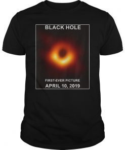 Black Hole First Ever Picture April 10 2019 Shirt