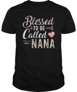 Blessed To Be Called Nana Shirt