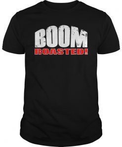 Boom Roasted! Casual Office t-shirt