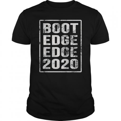 Boot Edge Edge 2020 Tee Shirt Pete Buttigieg 2020