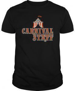 Carnival Staff T-Shirt Circus Event Gift for Chaotic Parents