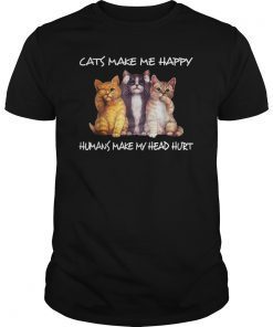 Cats Make Me Happy Humans Make My Head Hurt Shirt