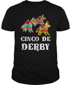 Cinco De derby Kentucky pinata Sombrero Mexican Tee Shirt