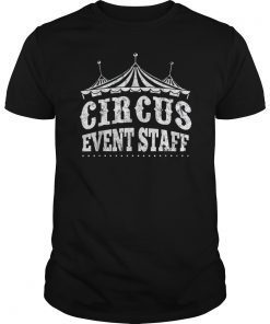 Circus Event Staff Shirt Carnival Children Birthday Party