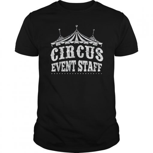 Circus Event Staff Shirt Carnival Children Birthday Party