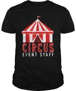 Circus Event Staff Shirt Circus Tent T-Shirt
