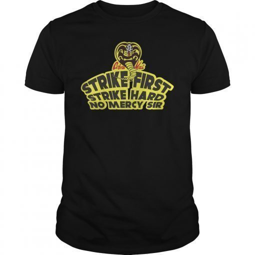 Cobra Kai Strike First Strike Hard No Mercy Graphic T-Shirt