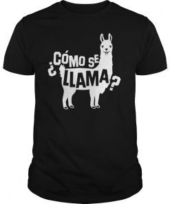 Como Se Llama Funny Lama Drama Sarcastic TShirt