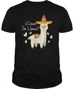 Como se llama Funny spanish gift for Mexican Latino T-Shirt