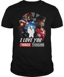 Dad I Love You Three Thousand Thank Tony T-Shirt