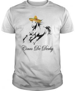 Derby De Mayo Kentucky Horse Race Mexican Sombrero Shirt