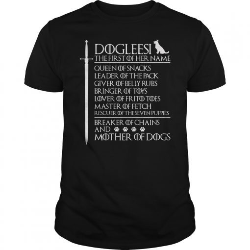 Dogleesi Breaker Of Chains Mother Of Dogs Shirt Dog Lover T-Shirt