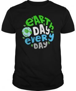 Earth day 2019 T shirt Perfect Gift shirt Men women kids