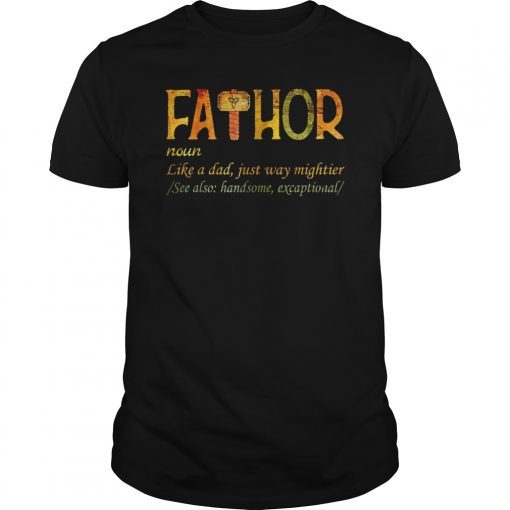 Fa-Thor Like Dad Just Way Mightier Hero Vintage T-Shirt