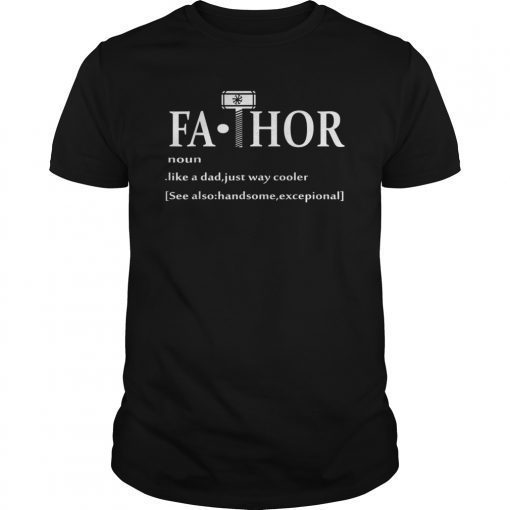 Fa-thor Shirt Dad Gift From Son Fathers Day Gifts