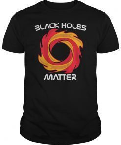 First Ever Black Hole Image TShirt Black Holes Matter