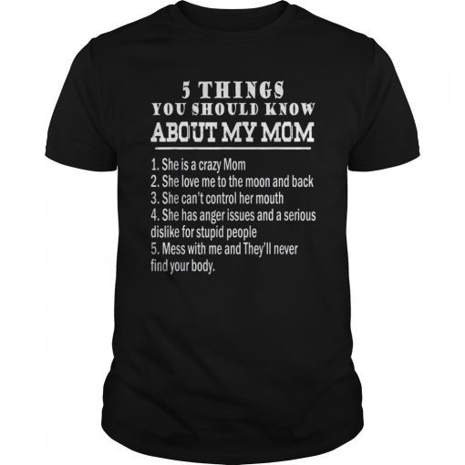 Five Things You Should Know About My Mom Vintage T-Shirt