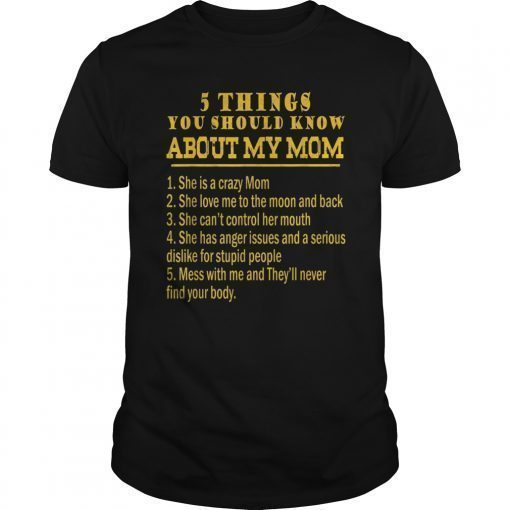 Five Things You Should Know About My Mom Vintage T-Shirt