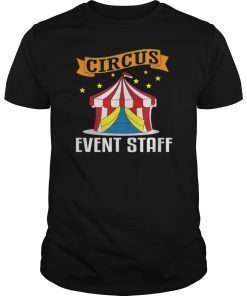 Funny Circus Staff T-Shirt Circus Event Staff Carnival Tee