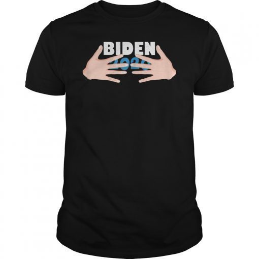 Funny Joe Biden 2020 T-Shirt Hands