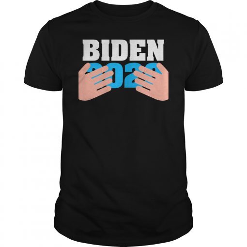 Funny Joe Biden 2020 Touchy Hands Hug Shirt Gag Gift