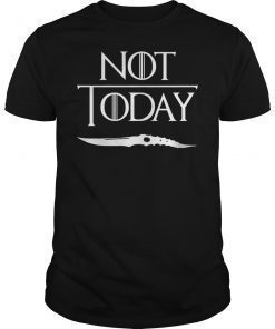 Game of Thrones Not Today Unisex Shirt