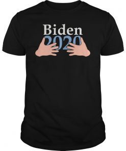 Hands Hug Joe Biden 2020 Funny T Shirt
