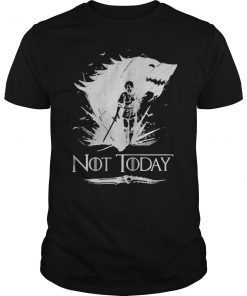 House Stark Arya Not Today Game of Thrones Shirt